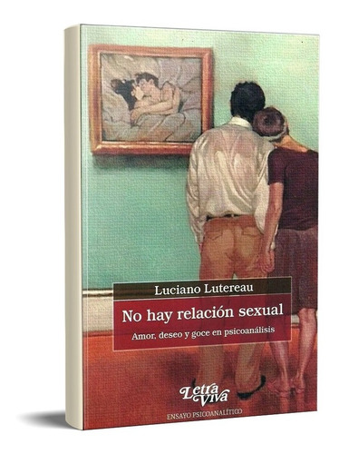 No Hay Relación Sexual -lutereau Luciano (lv)