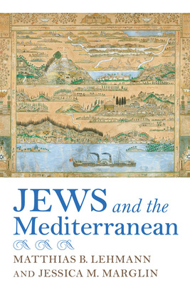 Libro Jews And The Mediterranean - Lehmann, Matthias B.