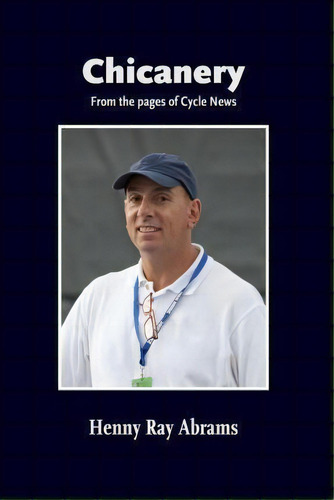 Chicanery, De Henny Ray Abrams. Editorial Tracy Hagen Publishing, Tapa Blanda En Inglés