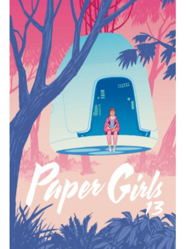 Libro Paper Girls Nº 13 - Brian K. Vaughan