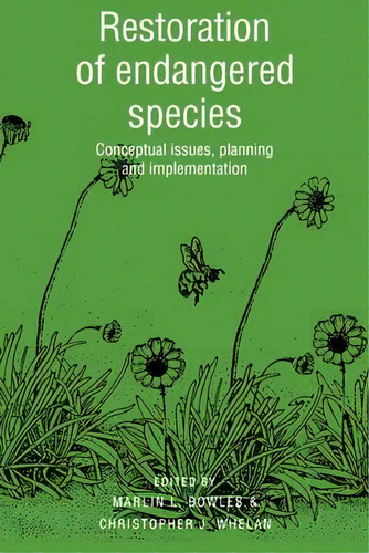Restoration Of Endangered Species, De Marlin L. Bowles. Editorial Cambridge University Press, Tapa Blanda En Inglés