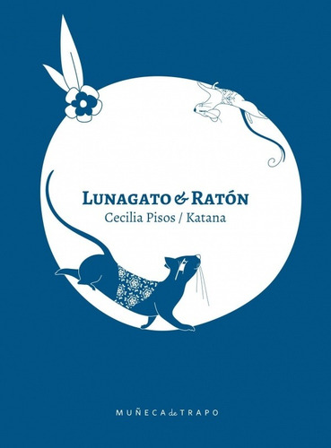 Lunagato Y Raton - Cecilia Pisos; Katana