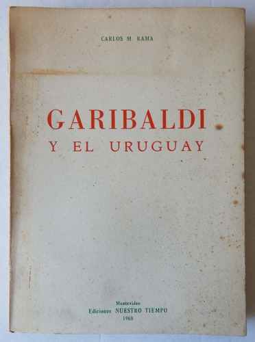 Garibaldi Y El Uruguay Carlos Rama