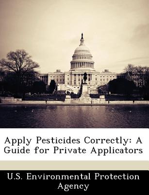 Libro Apply Pesticides Correctly: A Guide For Private App...