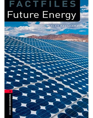 Future Energy 3/ed.- Factfiles 3 
