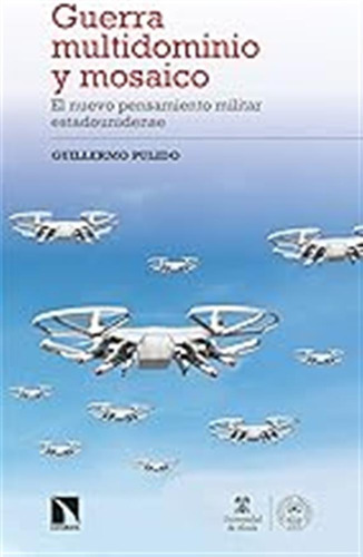 Guerra Multidominio Y Mosaico (2a Ed.): El Nuevo Pensamiento