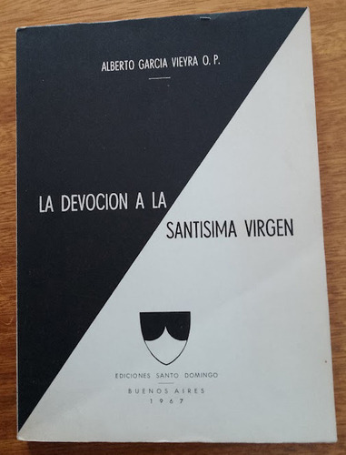 La Devoción A La Santísima Virgen A. García Veyra 1967 