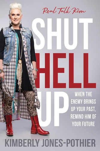 Libro: Shut Hell Up: When The Enemy Brings Up Your Past, Rem