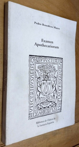 Examen Apothecariorum - Mateo - La Farmacia Española - Latim