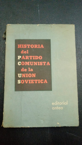 Historia Del Partido Comunista De La Urss- Anteo 1961