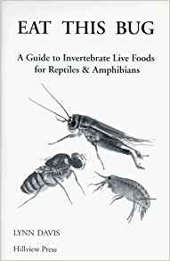 Eat This Bug A Guide To Invertebrate Live Foods For Reptiles