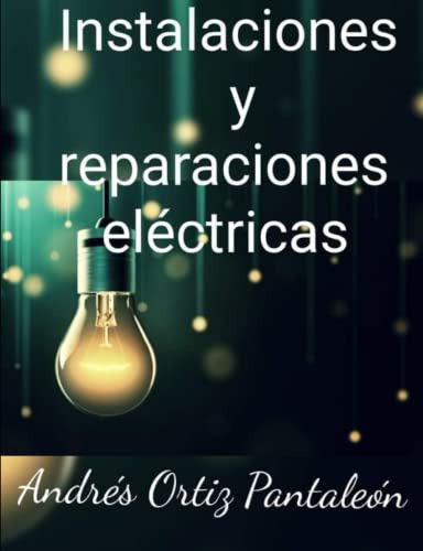 Instalaciones Y Reparaciones Electricas