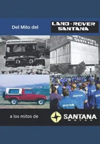 Comprar Libro: Del Mito Del Land Rover Santana A Los Mitos De Motor: