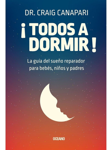 Libro ¡ A Dormir ! - Dr. Craig Canapari