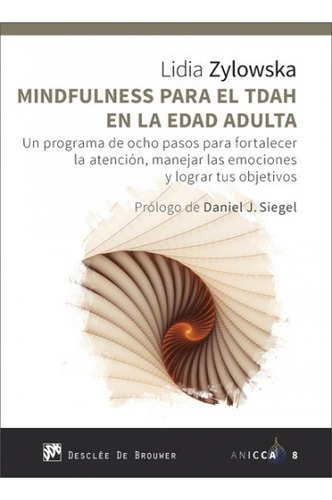 Mindfulness Para El Tdah En La Edad Adulta. Un Programa De O