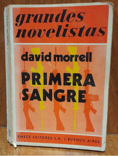 Primera Sangre - David Morrell - Primera Edicion - Año 1973
