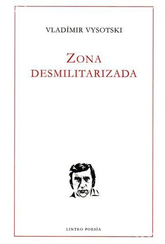 Zona Desmilitarizada, Vladimir Vysotski, Linteo