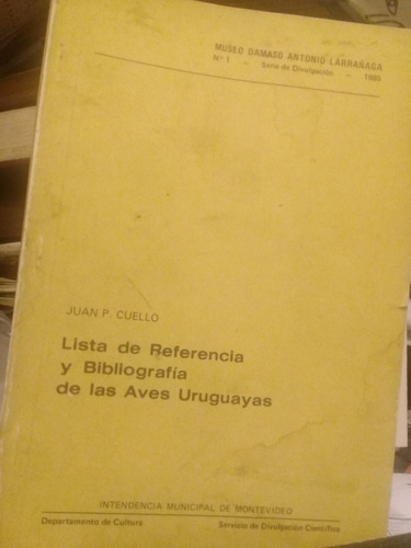 Lista De Referencia Y Bibliografîa De Las Aves Uruguayas