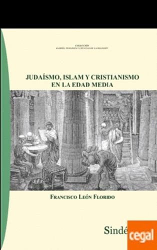 Judaísmo, Islam Y Cristianismo En La Edad Media -  - * 