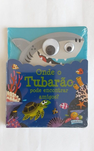 Livro Infantil Onde O Tubarão Pode Encontrar Amigos?