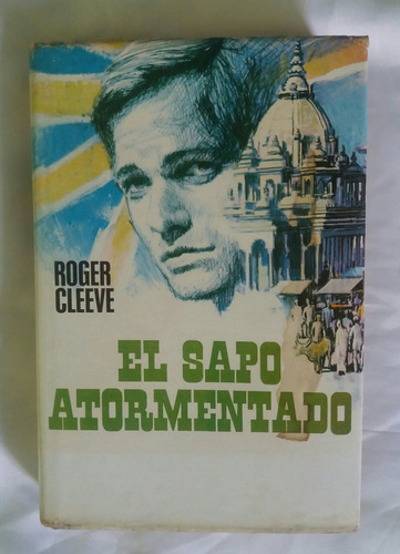 El Sapo Atormentado Roger Cleeve Libro Original Oferta 1975