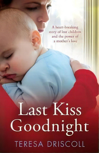 Last Kiss Goodnight, De Teresa Driscoll. Editorial Bookouture, Tapa Blanda En Inglés