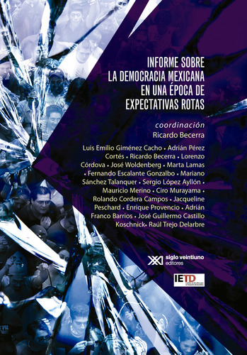 Democracia Mexicana Expectativas Rotas Ricardo Be Siglo Xxi