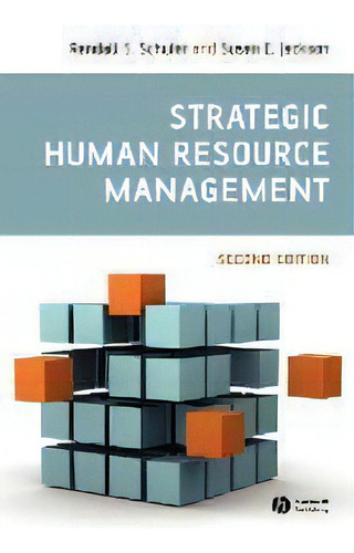 Strategic Human Resource Management, De Randall S. Schuler., Vol. 1. Editorial John Wiley And Sons Ltd, Tapa Blanda, Edición Second Edition En Inglés