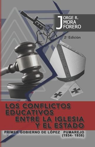 Libro: Los Conflictos Educativos Entre La Iglesia Y El Estad