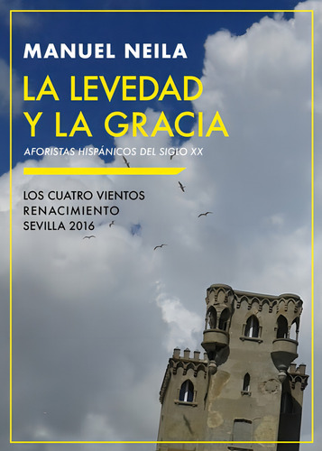 La Levedad Y La Gracia, De Neila, Manuel. Editorial Renacimiento, Tapa Blanda En Español