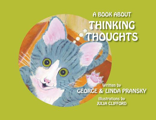 A Book About Thinking Thoughts, De Pransky, George And Linda. Editorial Lightning Source Inc, Tapa Blanda En Inglés