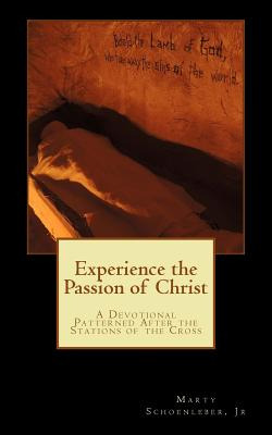 Libro Experience The Passion Of Christ: A Devotion Patter...