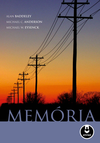 Memória, de Baddeley, Alan. Editorial Artmed Editora Ltda., capa mole em português, 2010