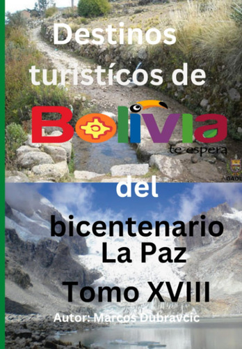 Destinos Turisticos De Bolivia Del Bicentenario La Paz Tomo