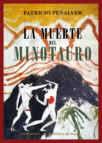 La Muerte Del Minotauro, De Peñalver, Patricio. Editorial Ediciones Espuela De Plata, Tapa Blanda En Español