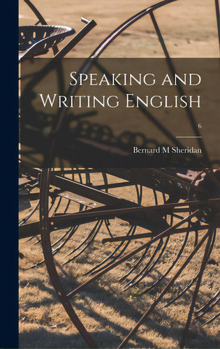 Speaking And Writing English; 6, De Sheridan, Bernard M.. Editorial Hassell Street Pr, Tapa Dura En Inglés