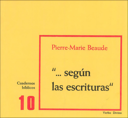 Según Las Escrituras. . ., De Pierre-marie Beaude. Cuadernos Bíblicos, Vol. 10. Editorial Verbo Divino, Tapa Pasta Blanda En Español