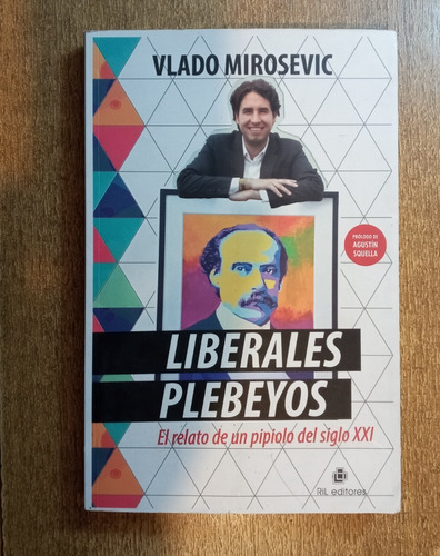 Liberales Plebeyos / Vlado Mirosevic