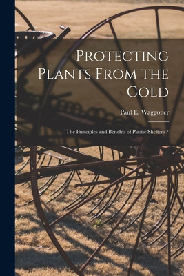 Libro Protecting Plants From The Cold: The Principles And...