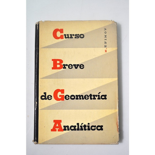 Curso Breve De Geometría Analítica - N. Efimov