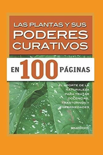 Las Plantas Y Sus Poderes Curativos El Aporte De La, de Coria, Ale. Editorial Independently Published en español