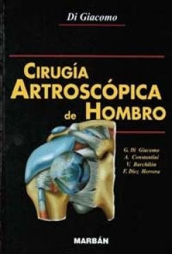 Cirugia Artroscopica De Hombro - Di Giacomo, G.