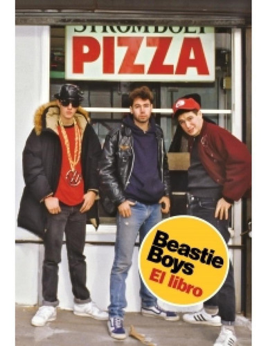 Beastie Boys. El Libro Diamond, Michael; Horovitz, Adam