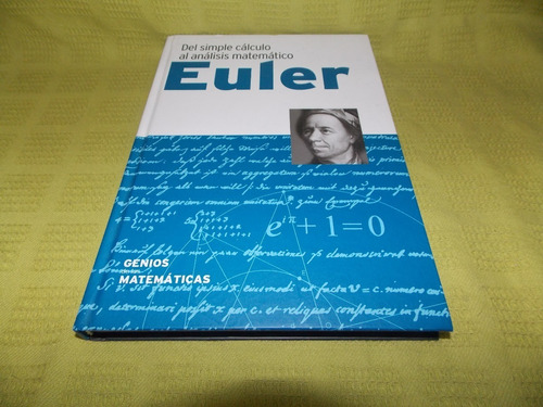 Euler / Del Simple Cálculo Al Análisis Matemático - R B A