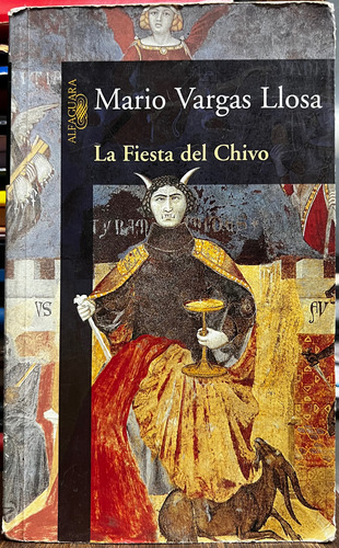 La Fiesta Del Chivo - Mario Vargas Llosa