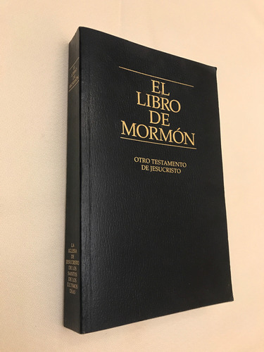 El Libro De Mormón - Otro Testamento De Jesucristo