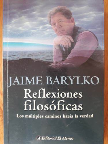 Reflexiones Filosóficas - Jaime Barylko / Como Nuevo 