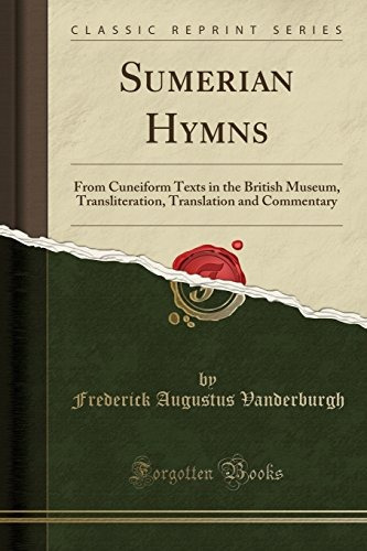 Sumerian Hymns From Cuneiform Texts In The British Museum, T