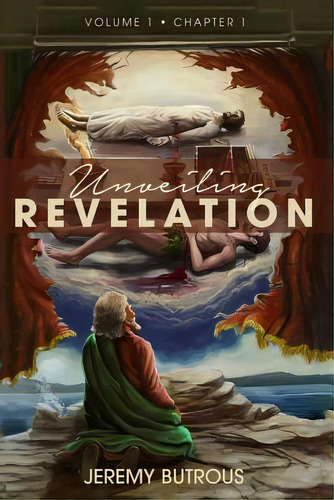 Unveiling Revelation: The Truth About The Greatest Story Ever Told., De Butrous, Jeremy. Editorial Lightning Source Inc, Tapa Blanda En Inglés