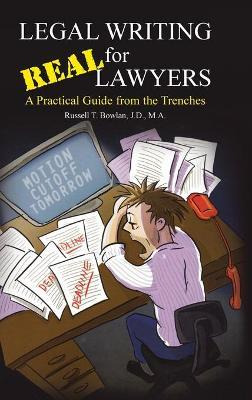 Libro Legal Writing For Real Lawyers - Russell T. Bowlan ...